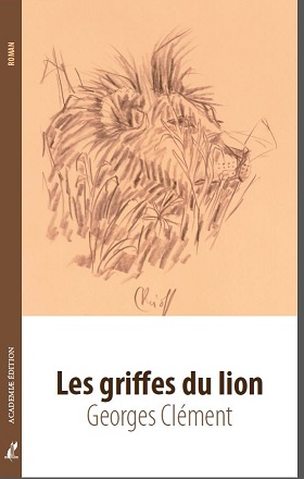 Georges Clément- Les griffes du lion